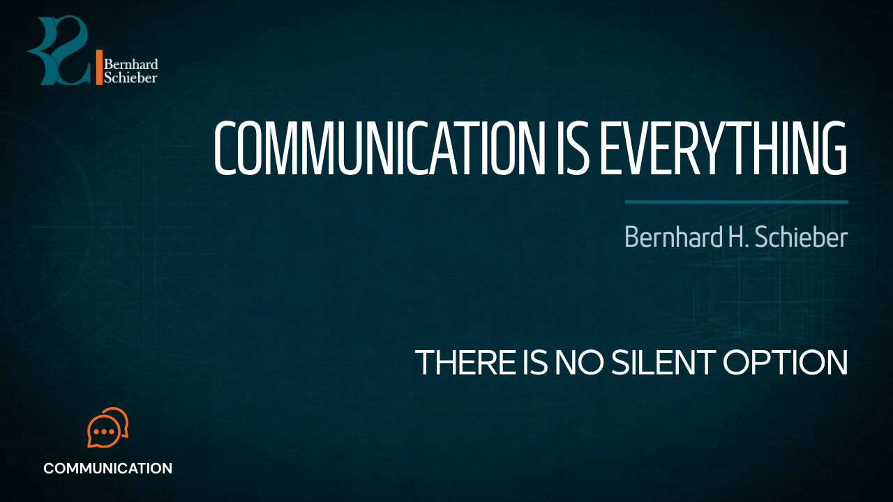 Communication is Everything — Nothing in an organization happens outside communication. Executive Insight Brief 0 by Bernhard Schieber.