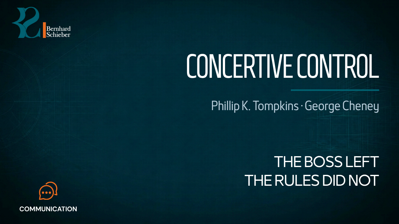 Concertive Control — The boss left. The rules did not. Executive Insight Brief 227 by Bernhard Schieber.