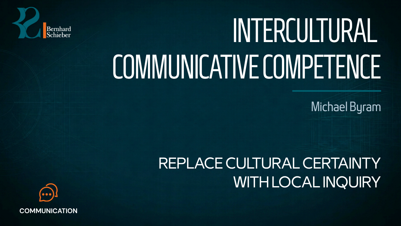 Intercultural Competence — Replace cultural certainty with local inquiry. Executive Insight Brief 365 by Bernhard Schieber.