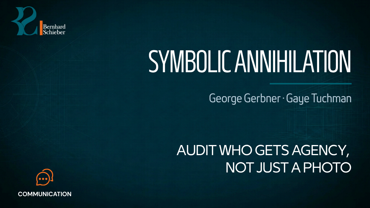 Symbolic Annihilation — Audit who gets agency, not just a photo. Executive Insight Brief 395 by Bernhard Schieber.