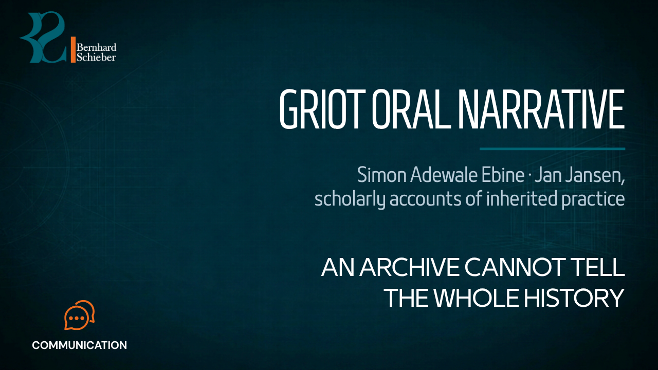 Griot Oral Narrative — An archive cannot tell the whole history. Executive Insight Brief 368 by Bernhard Schieber.