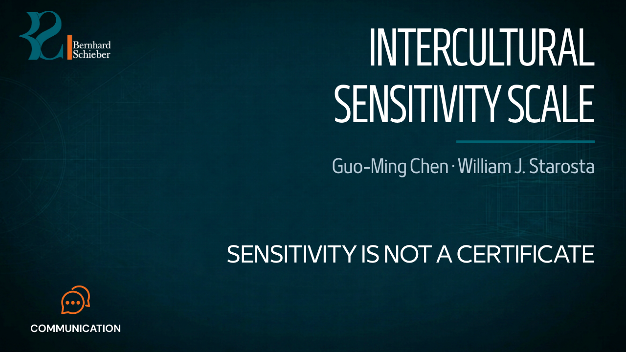 Intercultural Sensitivity Scale — Sensitivity is not a certificate. Executive Insight Brief 230 by Bernhard Schieber.
