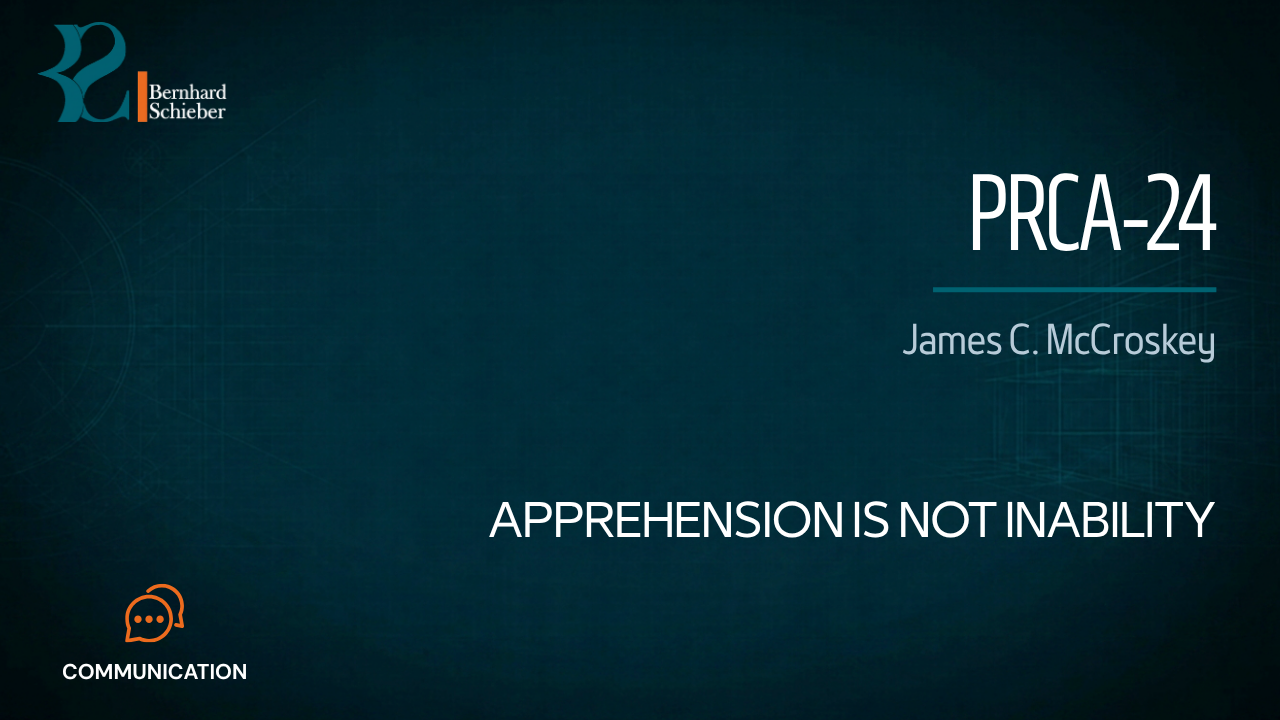 PRCA-24 — Apprehension is not inability. Executive Insight Brief 272 by Bernhard Schieber.