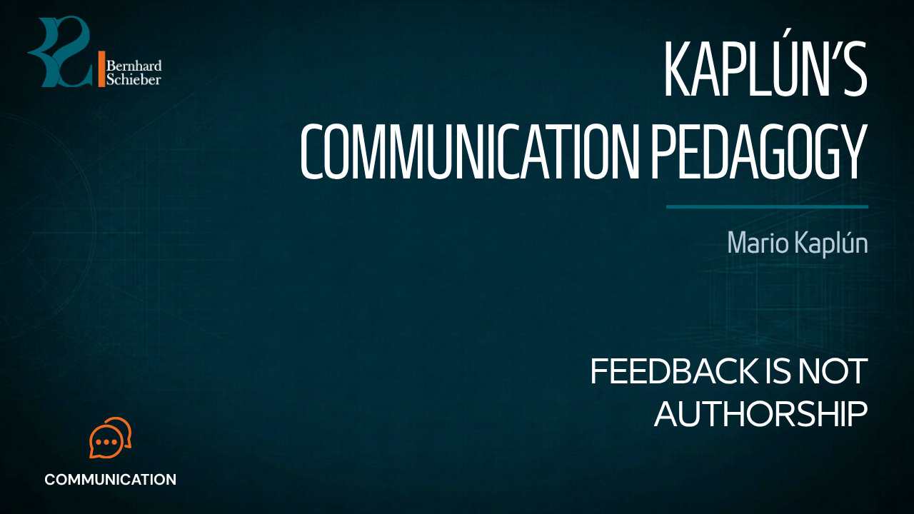 El comunicador popular · Una pedagogía de la comunicación — Feedback is not authorship. Executive Insight Brief 154 by Bernhard Schieber.