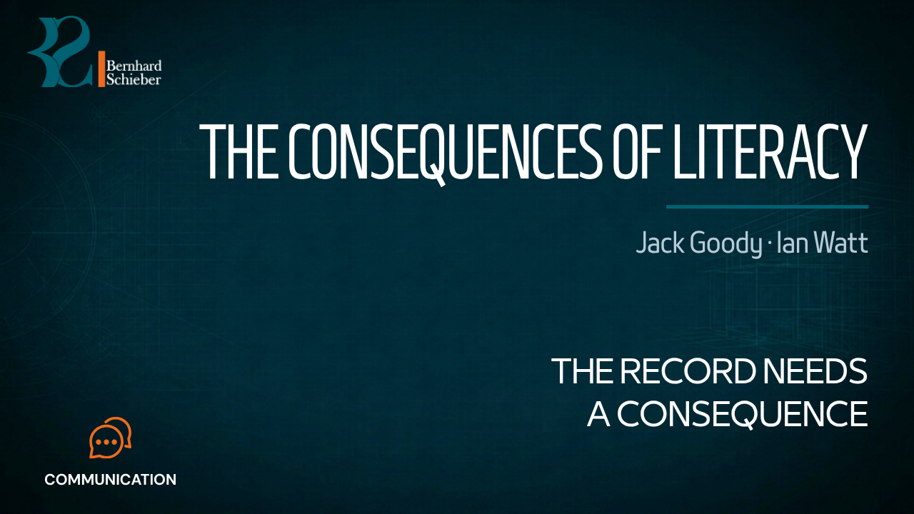 The Consequences of Literacy — The record needs a consequence. Executive Insight Brief 172 by Bernhard Schieber.