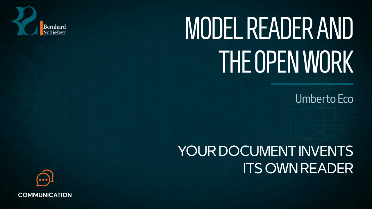 Model Reader and the Open Work — Your document invents its own reader. Executive Insight Brief 277 by Bernhard Schieber.