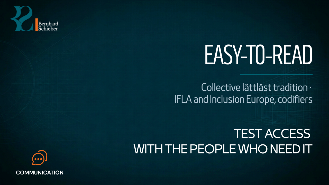 Easy-to-Read — Test access with the people who need it. Executive Insight Brief 314 by Bernhard Schieber.