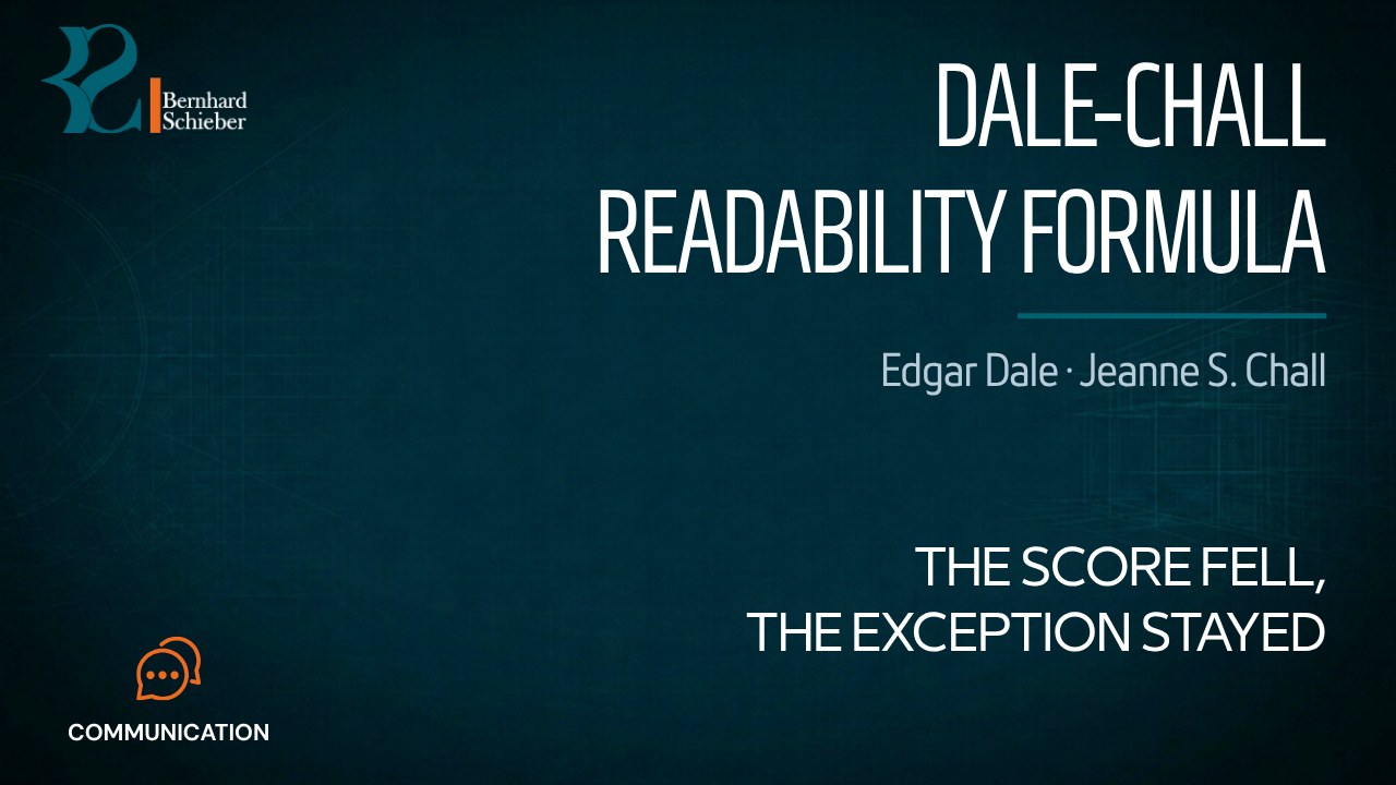 Dale-Chall Readability Formula — The score fell, the exception stayed. Executive Insight Brief 519 by Bernhard Schieber.