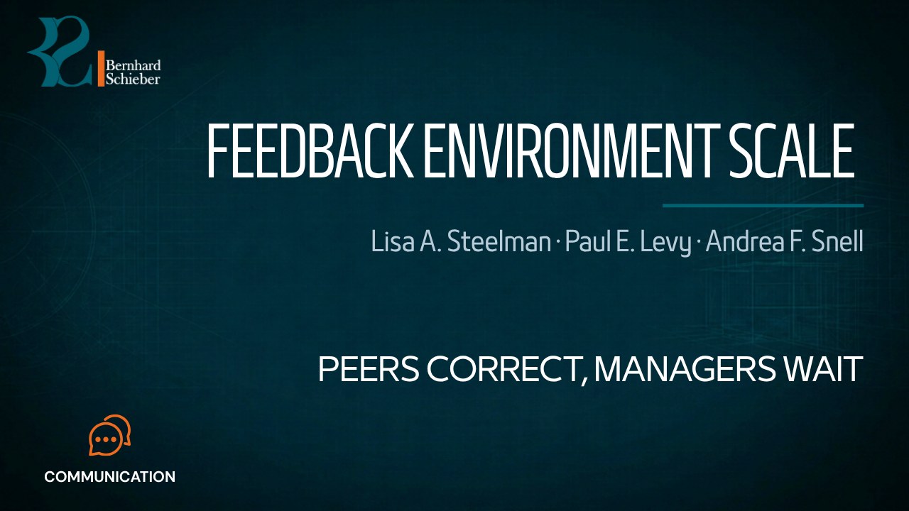 Feedback Environment Scale (FES) — Peers correct, managers wait. Executive Insight Brief 536 by Bernhard Schieber.