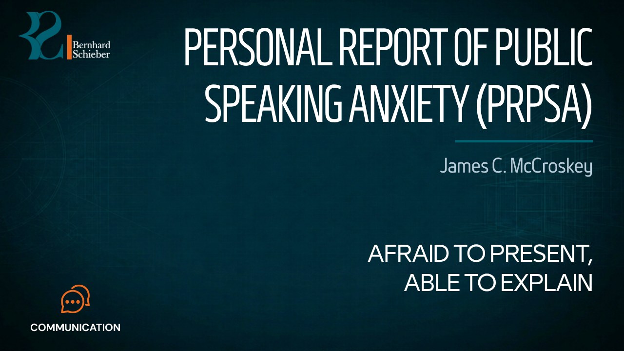 Personal Report of Public Speaking Anxiety (PRPSA) — Afraid to present, able to explain. Executive Insight Brief 545 by Bernhard Schieber.