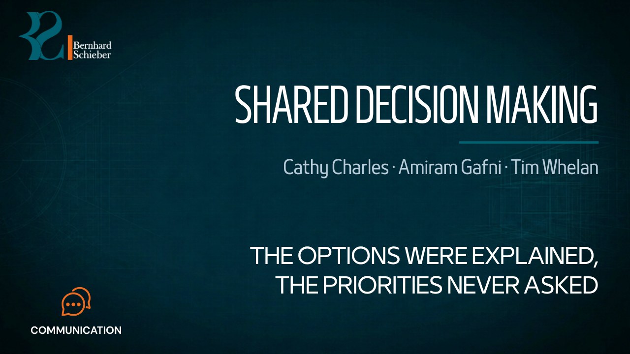 Shared Decision Making — The options were explained, the priorities never asked. Executive Insight Brief 547 by Bernhard Schieber.